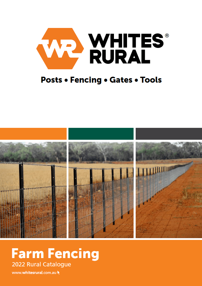 Whites Rural Farm Fencing Rural Catalogue